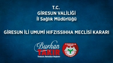 GİRESUN İLİ UMUMİ HIFZISSIHHA MECLİSİ KARARI